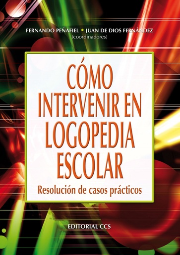 [9788483163146] CÓMO INTERVENIR EN LOGOPEDIA ESCOLAR