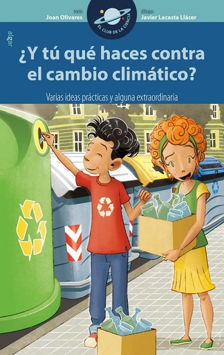 [9788491421535] Y TÚ QUÉ HACES CONTRA EL CAMBIO CLIMÁTICO?