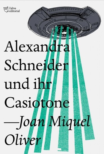 [9788494782954] ALEXANDRA SCHNEIDER UND IHR CASIOTONE