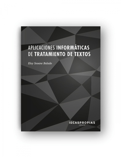 [9788498395884] APLICACIONES INFORMÁTICAS DE TRATAMIENTO DE TEXTOS