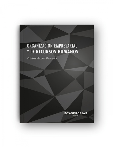 [9788498395938] ORGANIZACIÓN EMPERSARIAL Y DE RECURSOS HUMANOS