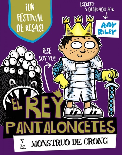 [9788469621561] EL REY PANTALONCETES Y EL MONSTRUO DE CRONG