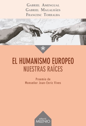 [9788497438087] EL HUMANISMO EUROPEO NUESTRAS RAÍCES