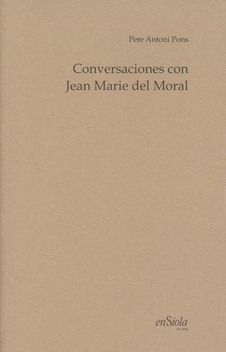 [9788494860706] CONVERSACIONES CON JEAN MARIE DEL MORAL
