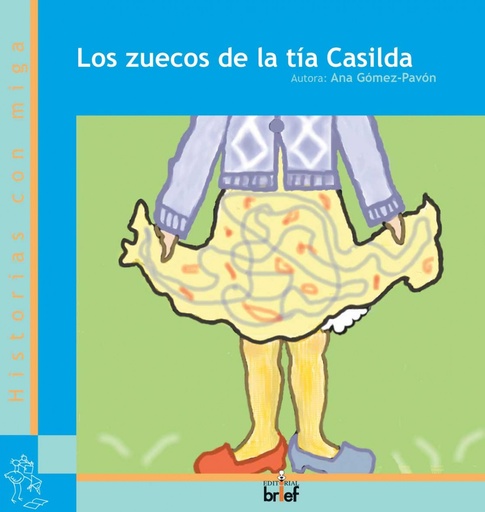 [9788415204336] Los zuecos de la tia Casilda