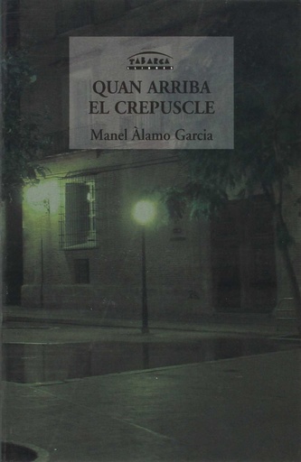 [9788480252188] Quan arriva el crepuscle