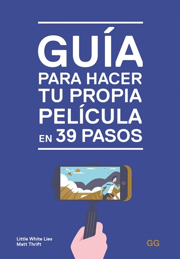 [9788425231032] GUIA PARA HACER TU PROPIA PELICULA EN 39 PASOS