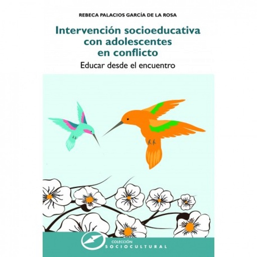 [9788427724693] INTERVENCIÓN SOCIOEDUCATIVA CON ADOLESCENTES EN CONFLICTO