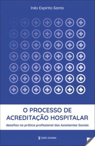 [9789898801968] Processo de acreditação hospitalar