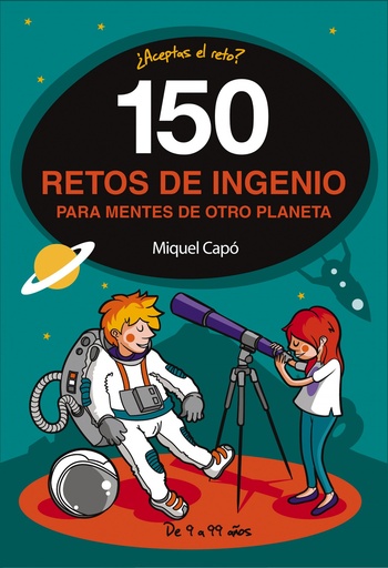 [9788490439487] 150 RETOS DE INGENIO PARA MENTES DE OTRO PLANETA