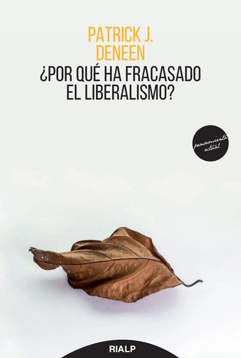 [9788432149993] ¿POR QUÉ HA FRACASADO EL LIBERALISMO?