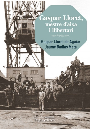 [9788499759821] GASPAR LLORET, MESTRE D´AIXA I LLIBERTARI