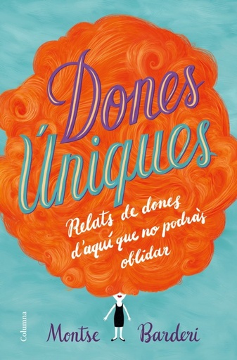 [9788466423991] DONES ÚNIQUES