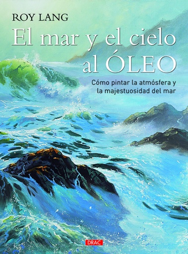 [9788498746044] EL MAR Y EL CIELO AL ÓLEO