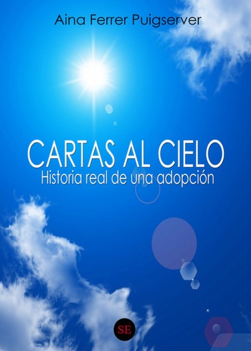 [9788479806989] Cartas al cielo - Historia real de una adopción