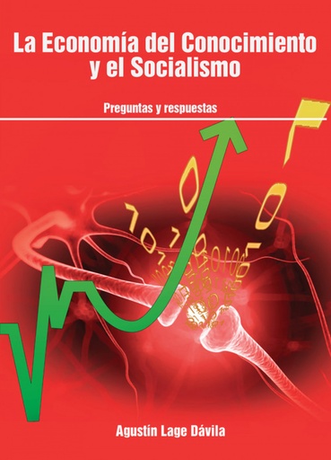 [9789592378179] LA ECONOMÍA DEL CONOCIMIENTO Y EL SOCIALISMO: PREGUNTAS Y R