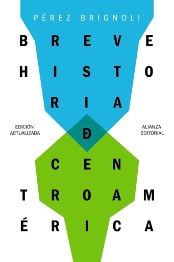 [9788491811923] BREVE HISTORIA DE CENTROAMÉRICA