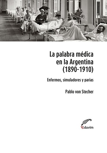 [9789876992398] La palabra médica en la Argentina 1890- 1910