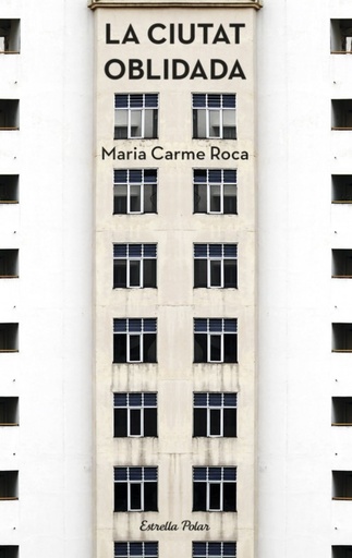 [9788490574898] LA CIUTAT OBLIDADA