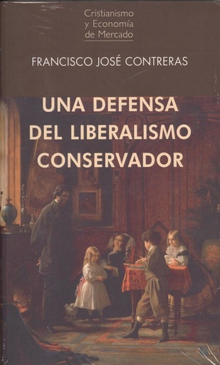 [9788472097377] UNA DEFENSA DEL LIBERALISMO CONSERVADOR