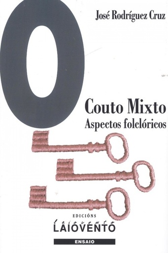 [9788484874065] O COUTO MIXTO. ASPECTOS FOLCLÓRICOS