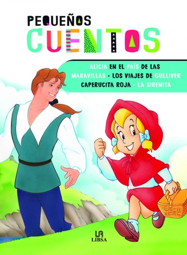 [9788466237833] ALICIA EN EL PAÍS DE LAS MARAVILLAS - LOS VIAJES DE GULLIVER - CAPERUCITA ROJA - LA SIRENINA