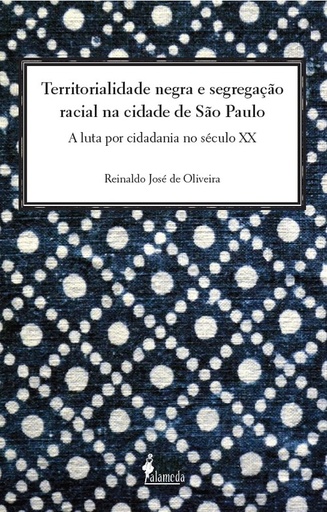 [9788579393013] Territorialidade Negra e Segregação Racial na Cidade de SP