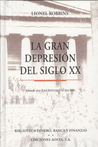 [9788488203120] LA GRAN DEPRESIÓN DEL SIGLO XX