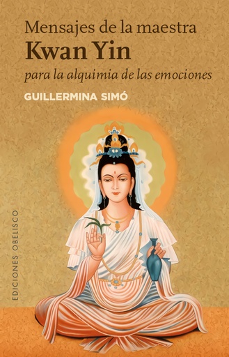[9788491111573] MENSAJES DE LA MAESTRA KWAN YIN