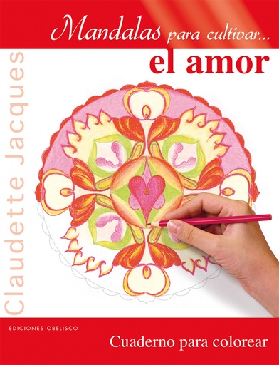 [9788491110231] MANDALAS PARA CULTIVAR EL AMOR