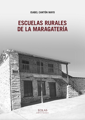 [9788417315276] ESCUELAS RURALES DE LA MARAGATERÍA