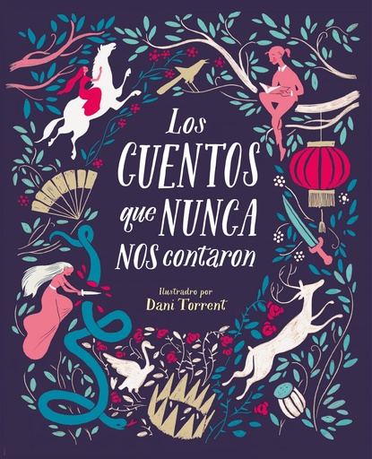 [9788416588831] Los cuentos que nunca nos contaron