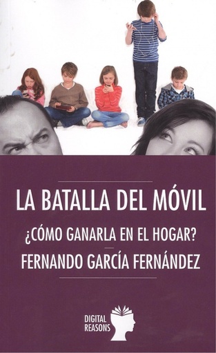 [9788494877711] LA BATALLA DEL MÓVIL