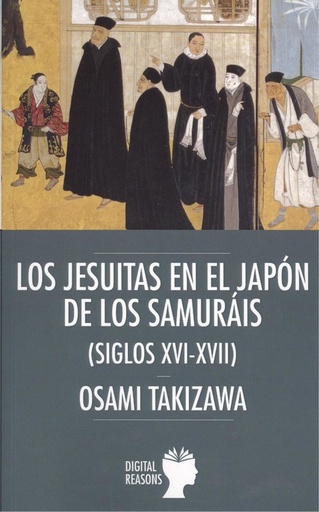 [9788494850240] LOS JESUITAS EN EL JAPÓN DE LOS SAMURAIS