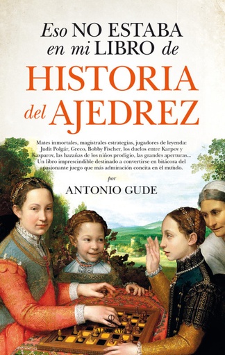 [9788417229672] ESO NO ESTABA EN MI LIBRO DE HISTOIRA DEL AJEDREZ