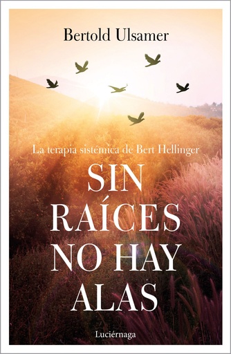 [9788417371258] SIN RAÍCES NO HAY ALAS