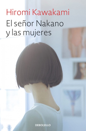 [9788466345828] EL SEÑOR NAKANO Y LAS MUJERES