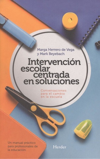 [9788425440342] IRTENVENCIÓN ESCOLAR CENTRADA EN SOLUCIONES