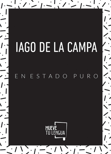 [9788417284497] Iago De La Campa en estado puro