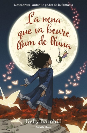 [9788491376132] L´NENA QUE VA BEURE LLUM DE LLUNA