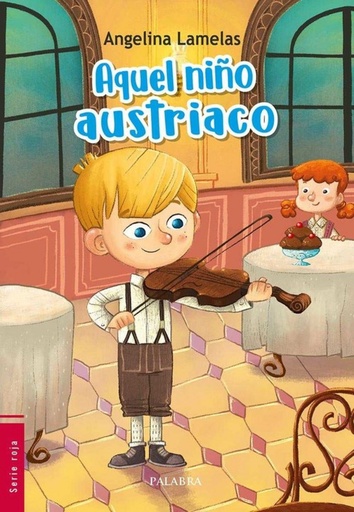 [9788490616888] AQUEL NIÑO AUSTRIACO