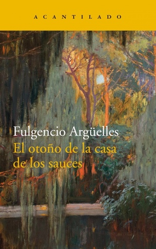 [9788417346270] EL OTOÑO DE LA CASA DE LOS SAUCES