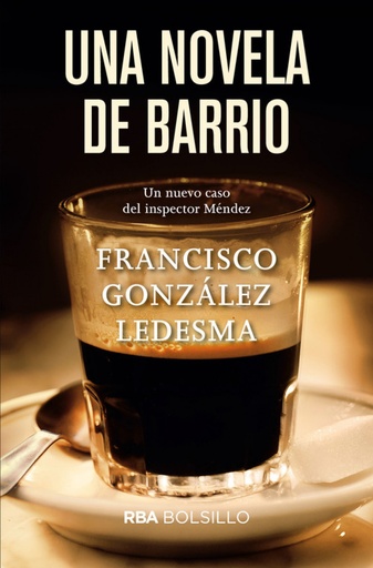 [9788491870548] UNA NOVELA DE BARRIO