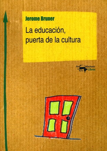 [9788477741787] LA EDUCACIÓN, PUERTA DE LA CULTURA