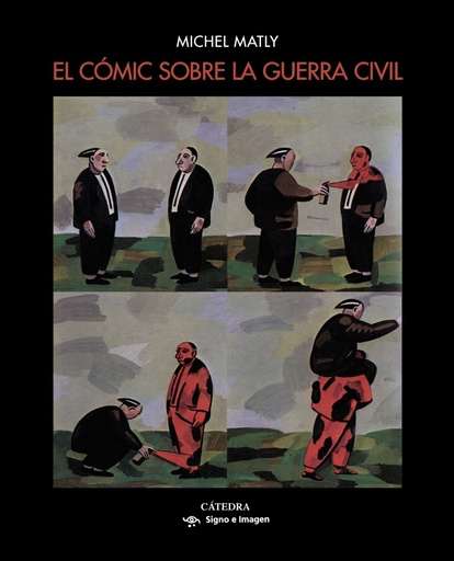 [9788437638829] EL CÓMIC SOBRE LA GUERRA CIVIL