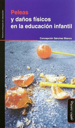 [9788492613304] PELEAS Y DAÑOS FÍSICOS EN LA EDUCACIÓN INFANTIL