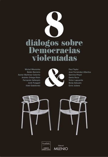 [9788497438230] 8 DIÁLOGOS SOBRE ´DEMOCRACIAS VIOLENTADAS´