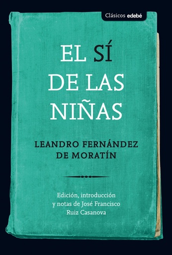 [9788468336091] EL SÍ DE LAS NIÑAS