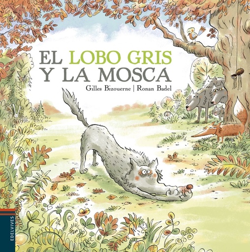 [9788414009819] EL LOBO GRIS Y LA MOSCA