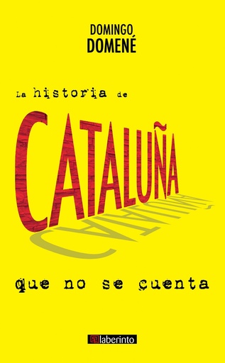 [9788484839460] LA HISTORIA DE CATALUÑA QUE NO SE CUENTA